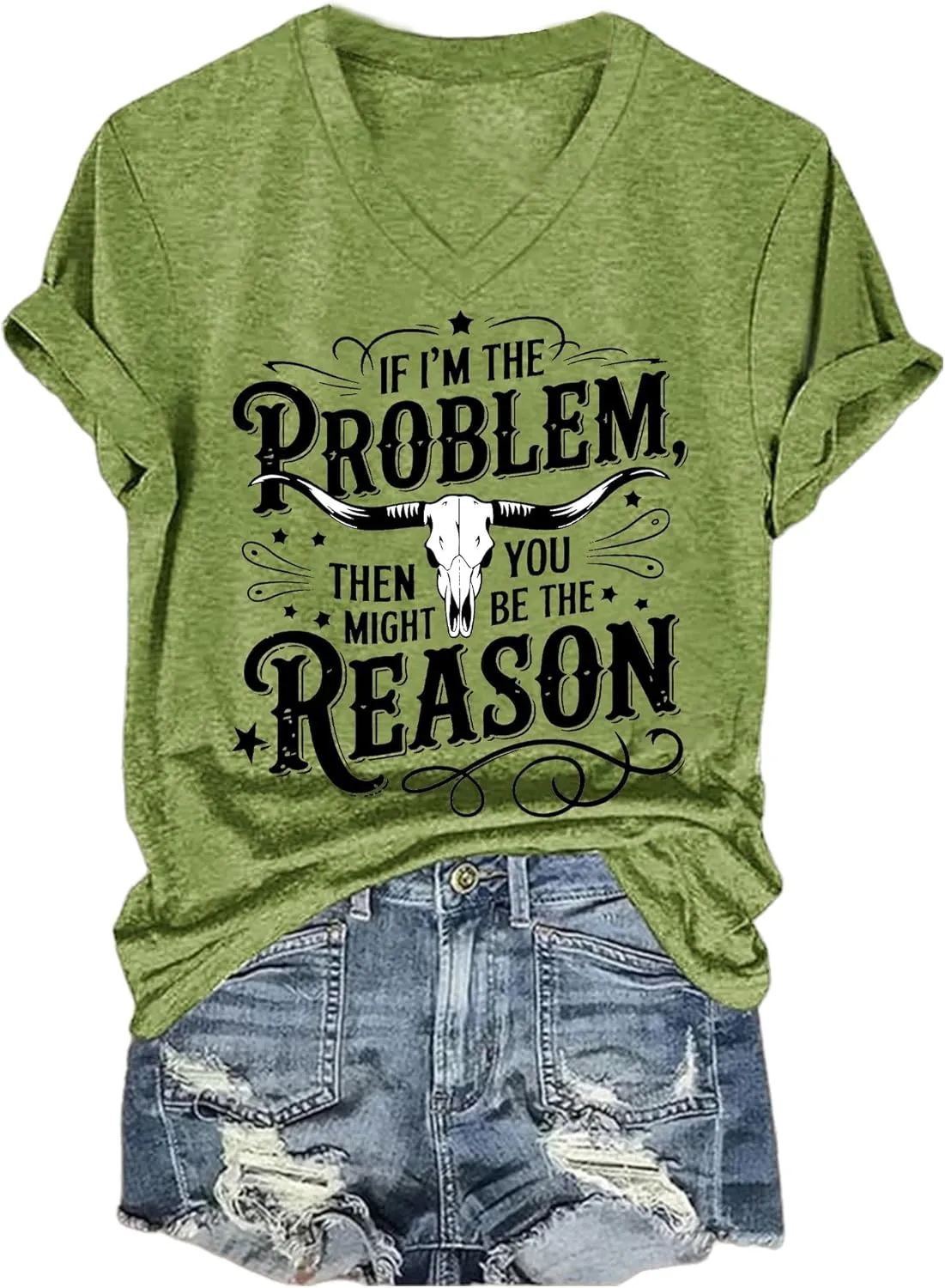 If Im The Problem You Might Be The Reason Tshirt Country Music Graphic Tees Western T Shirt for Women